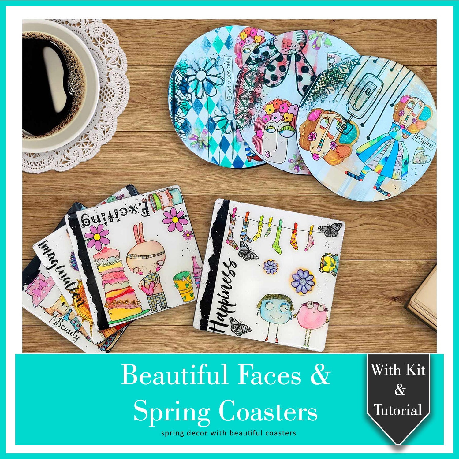 Beautiful Faces & Spring Coasters With Kit