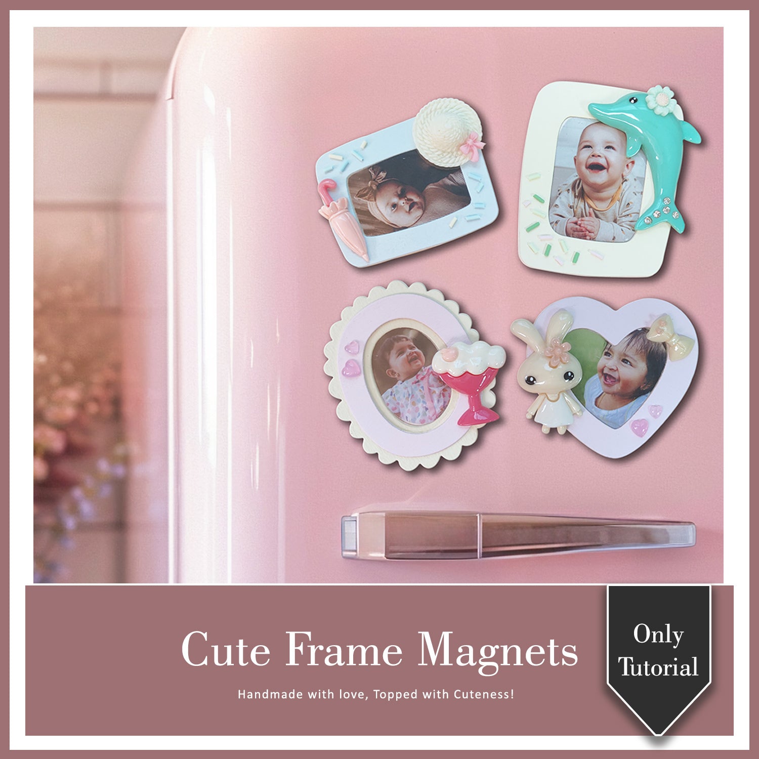 Cute Frame Magnets Tutorial Only