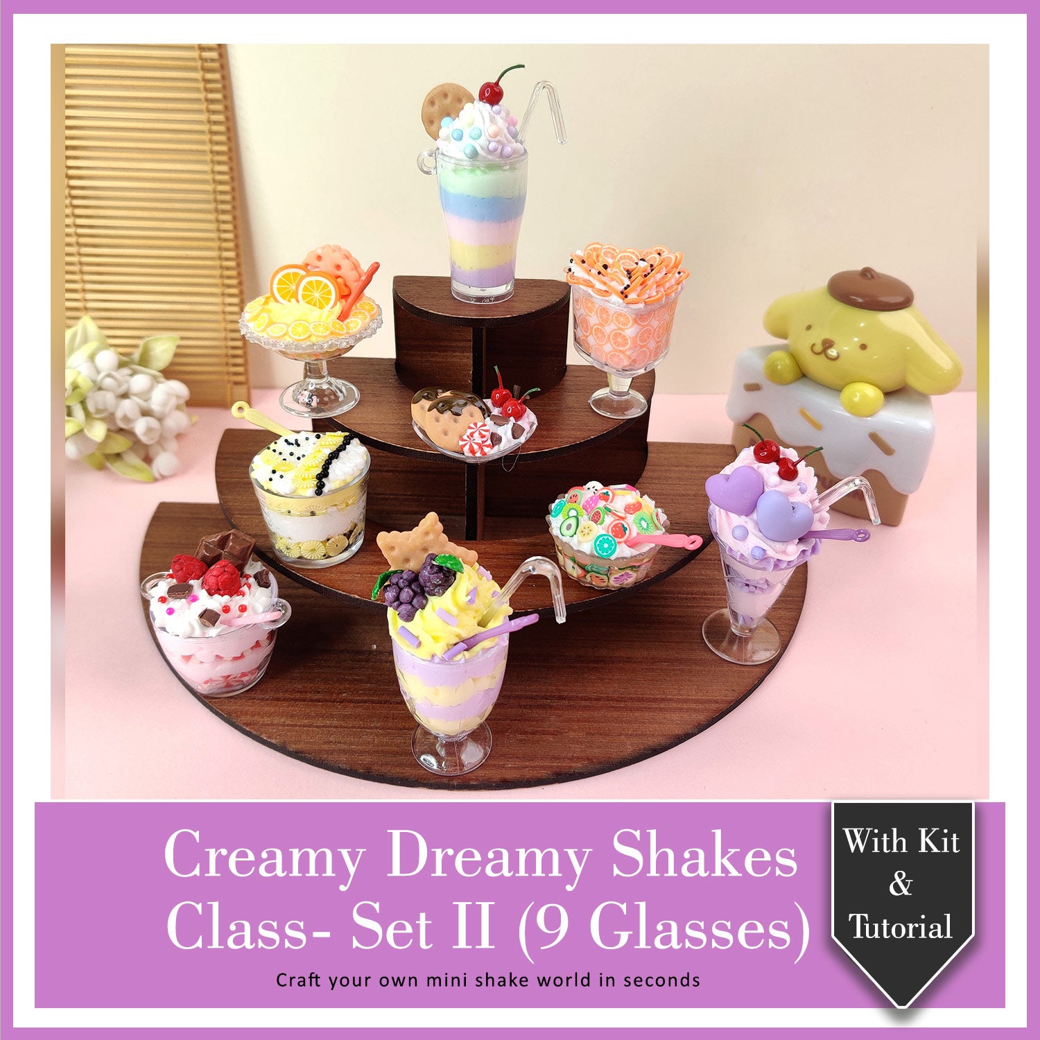 Creamy Dreamy Shakes Class- Set II (9 Glasses)