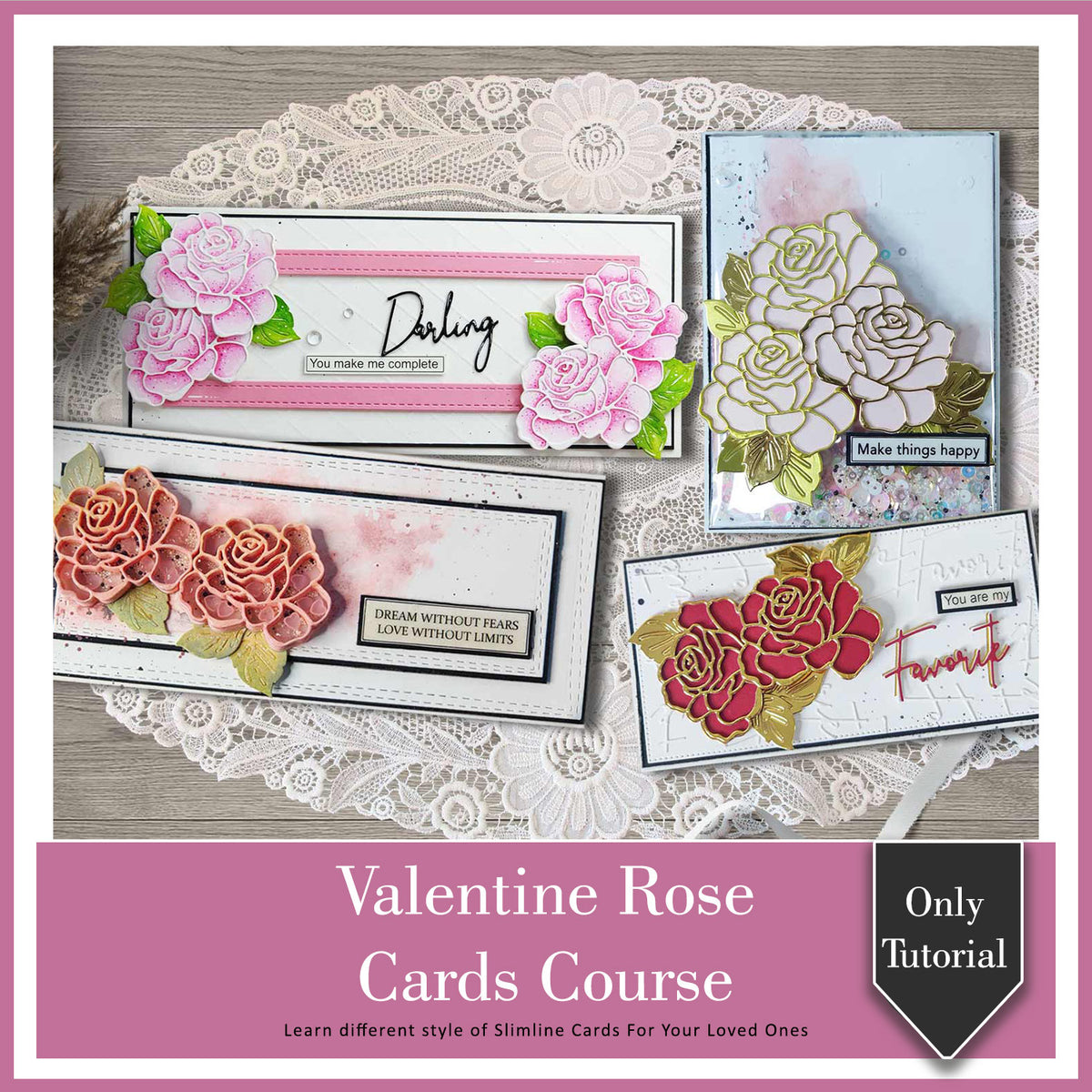 Valentine Rose Cards Course (Tutorial Only) – CRAFTERS CORNER