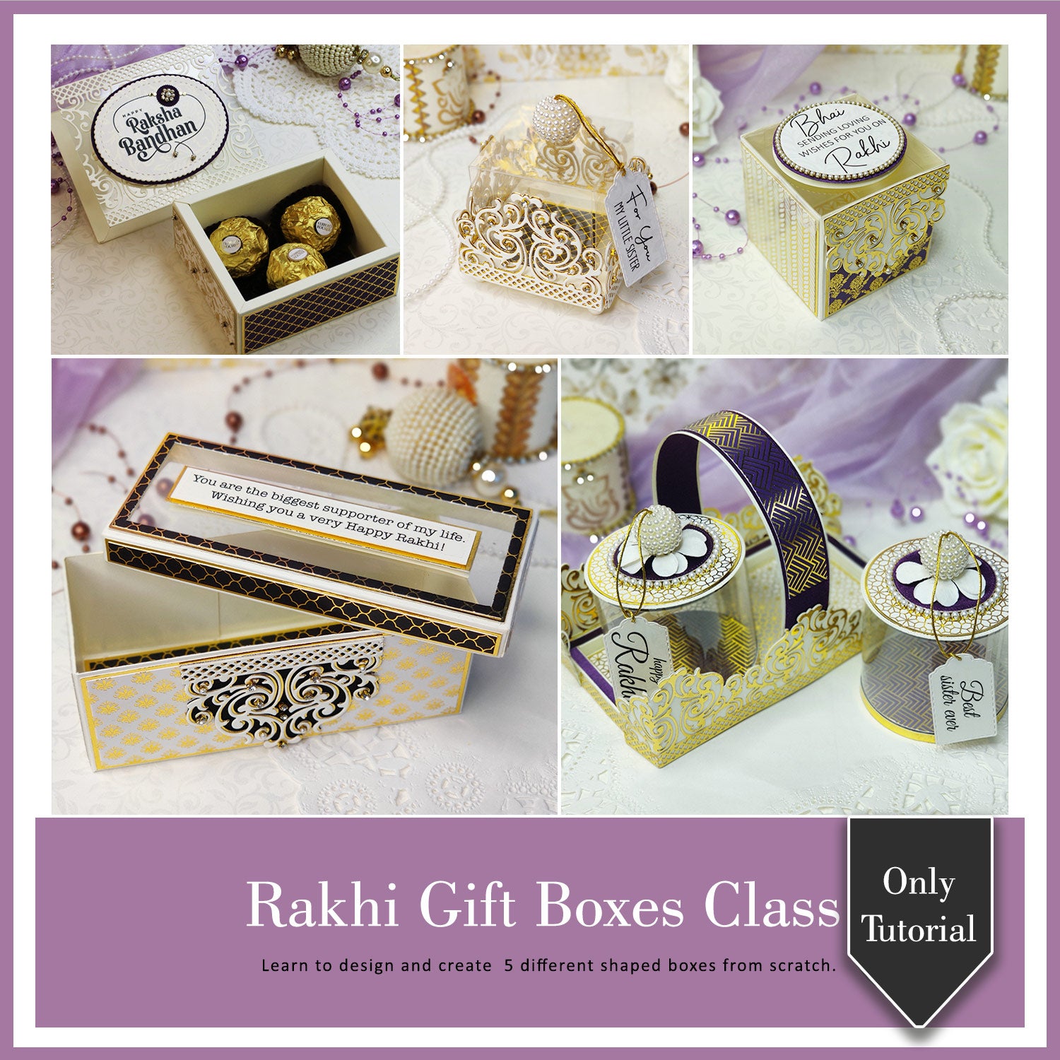 Rakhi Gift Boxes Class (Tutorial Only)