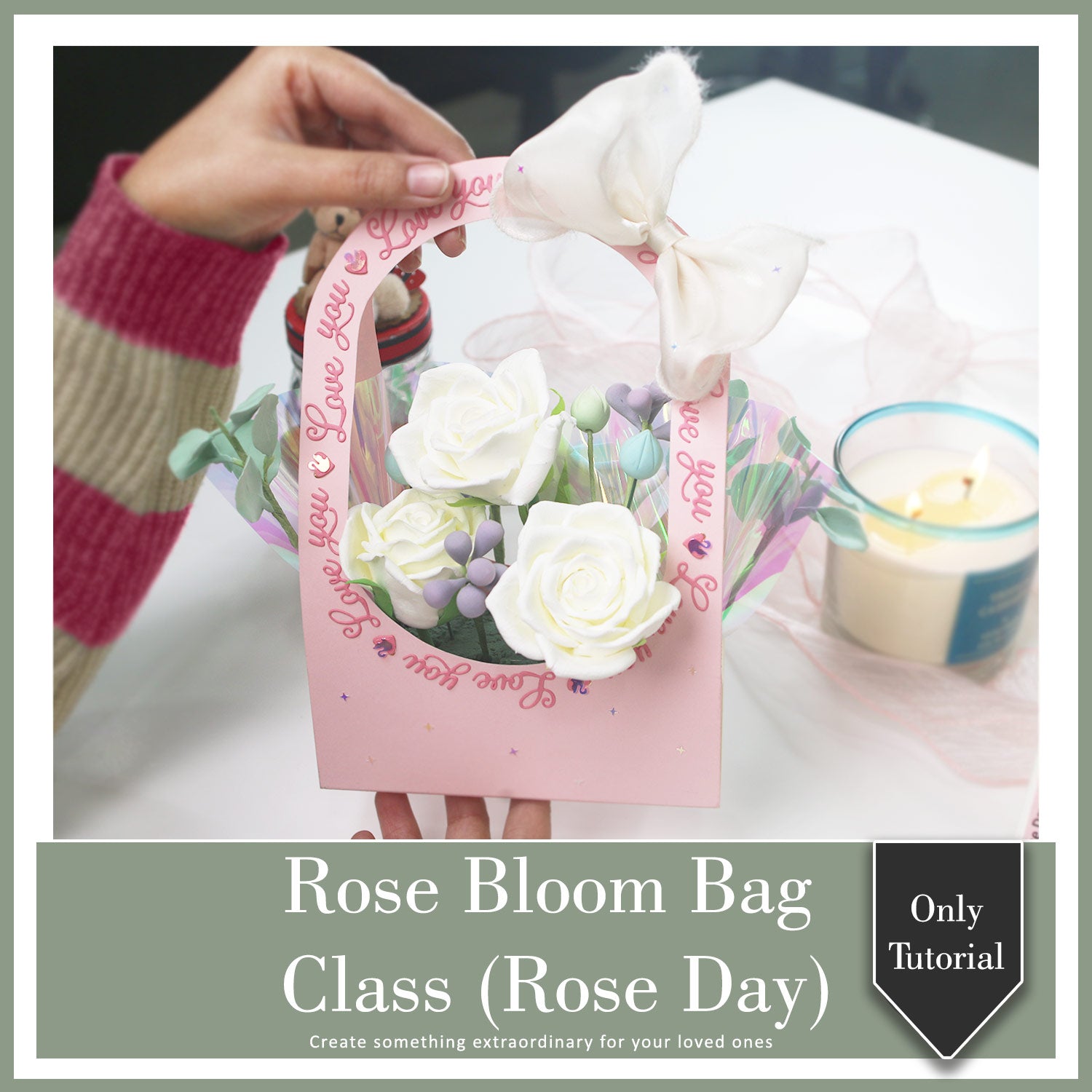 Rose Bloom Bag (Rose Day) Class With Kit & Tutorial