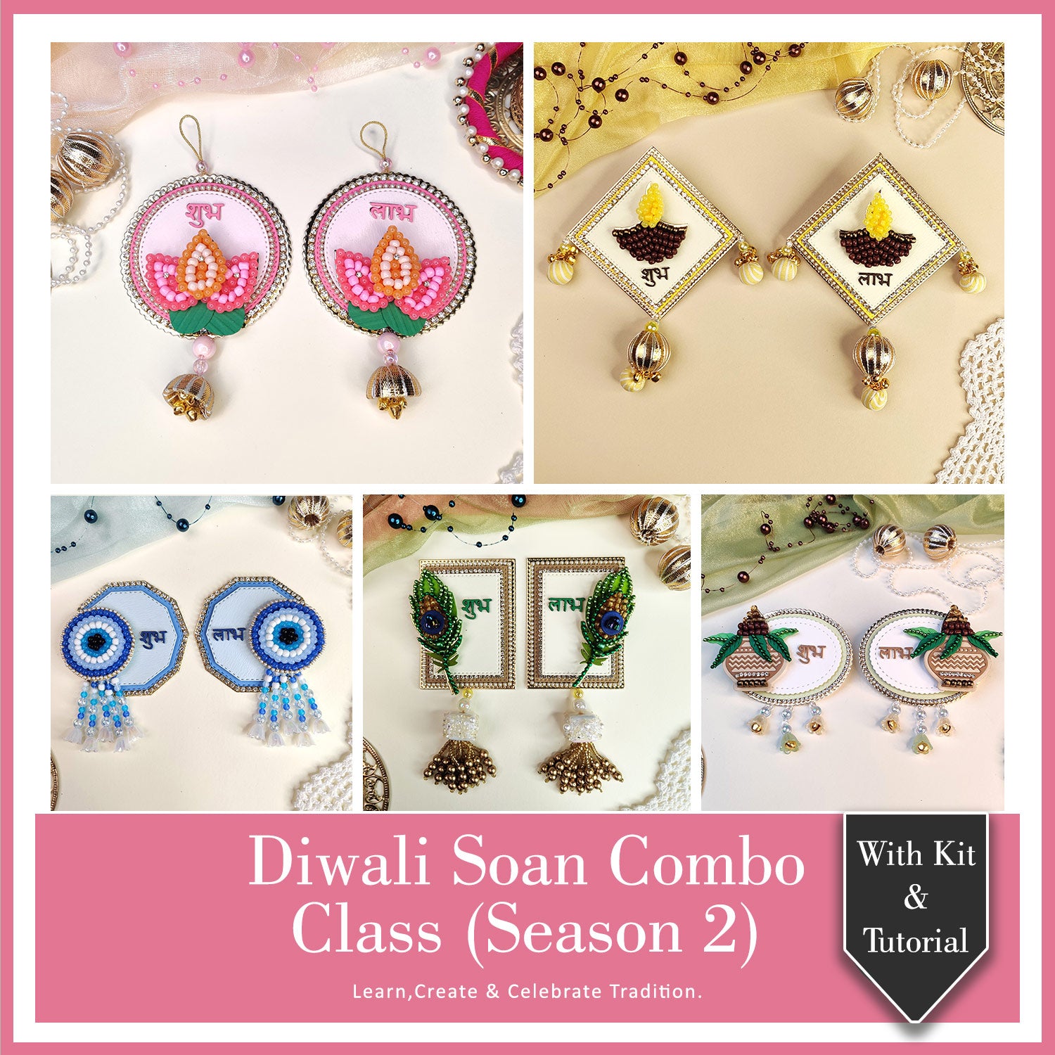 Diwali Soan Combo Class With Kit & Tutorial - Season 2